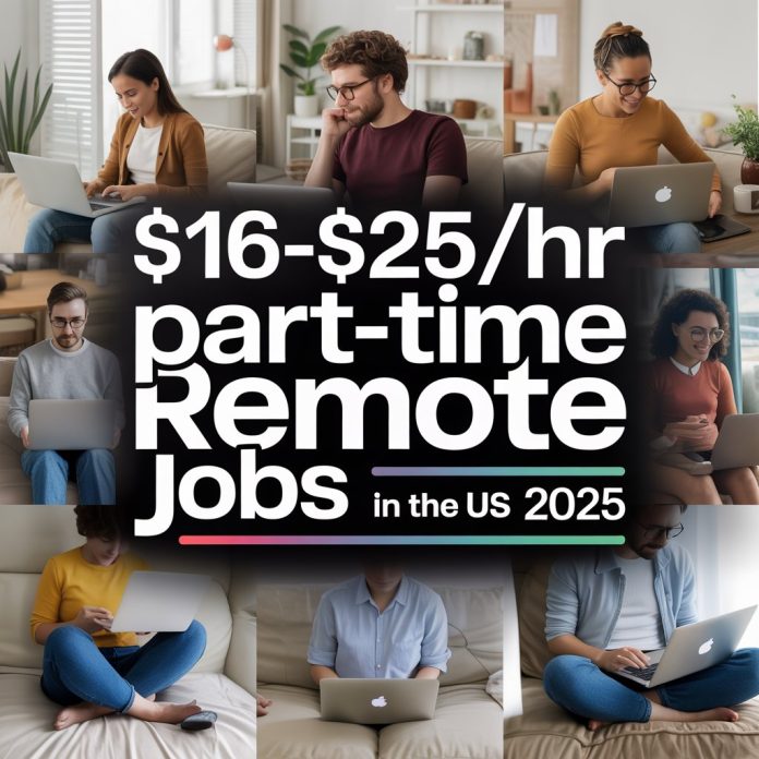 dollar16–dollar25hr-part-time-remote-jobs-in-the-us-2025